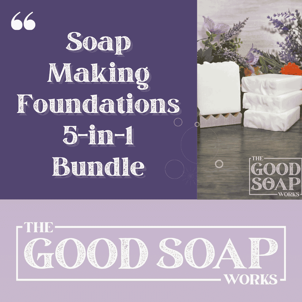 Soap Making Foundations 5-in-1 Bundle Training